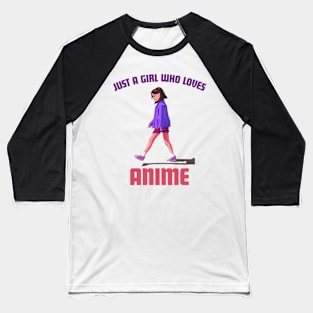 Just A Girl Who Loves Anime Baseball T-Shirt